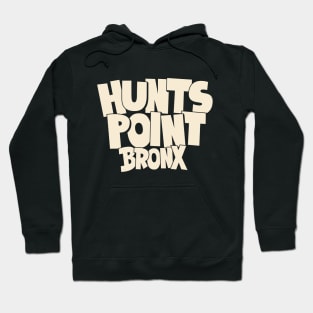 Hunts Point Bronx NYC: Bold Block Letter Comic Style Hoodie